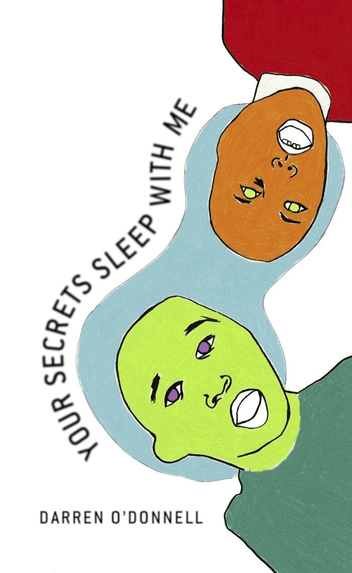 Darren O'Donnell - Your Secrets Sleep With Me, Häftad