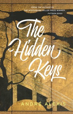 André Alexis - Hidden Keys, Häftad. Tillgänglighet: Tillfälligt slut