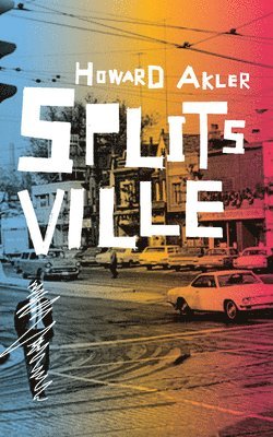Howard Akler - Splitsville, Häftad. Tillgänglighet: Tillfälligt slut