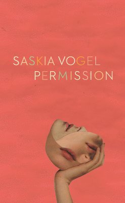 Saskia Vogel - Permission, Häftad