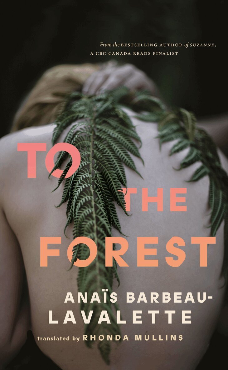 Anaïs Barbeau-Lavalette - To the Forest, Häftad. Tillgänglighet: Lägg i varukorg