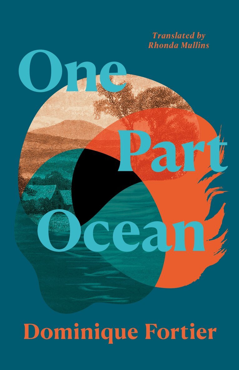 Dominique Fortier - One Part Ocean, Häftad