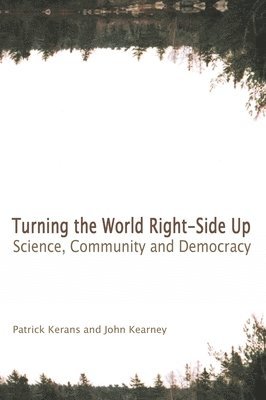 Patrick Kerans, John Kearney - Turning the World Right Side Up, Häftad