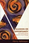 Illusion or Opportunity