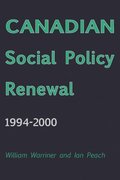 Canadian Social Policy Renewal, 1994?2000