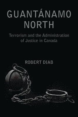 Robert Diab - Guantanamo North, Häftad. Tillgänglighet: Tillfälligt slut