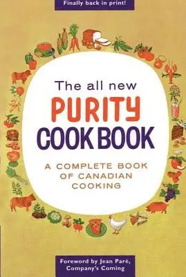 Elizabeth Driver - The All New Purity Cook Book: A Complete Guide of Canadian Cooking, Häftad. Tillgänglighet: Lägg i varukorg