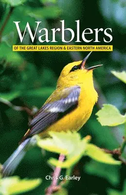 Chris Earley - Earley, C: Warblers of the Great Lakes Region and Eastern No, Häftad. Tillgänglighet: Tillfälligt slut