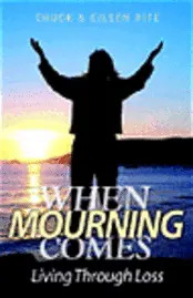 Chuck Rife, Eileen Rife - When Mourning Comes Living Through Loss, Häftad. Tillgänglighet: Lägg i varukorg