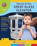 Charlie & The Great Glass Elevator (Novel Study) Gr. 4-7