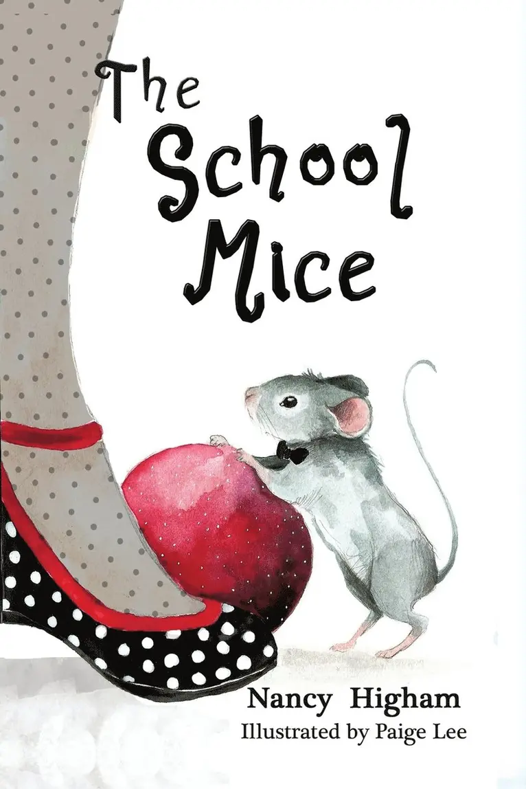 Nancy Higham, Larry Cavanagh - School Mice, Häftad. Tillgänglighet: Lägg i varukorg