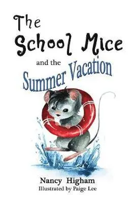 Nancy Higham, Larry Cavanagh - School Mice and the Summer Vacation, Häftad. Tillgänglighet: Lägg i varukorg