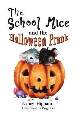 Nancy Higham, Larry Cavanagh - School Mice and the Halloween Prank, Häftad. Tillgänglighet: Lägg i varukorg