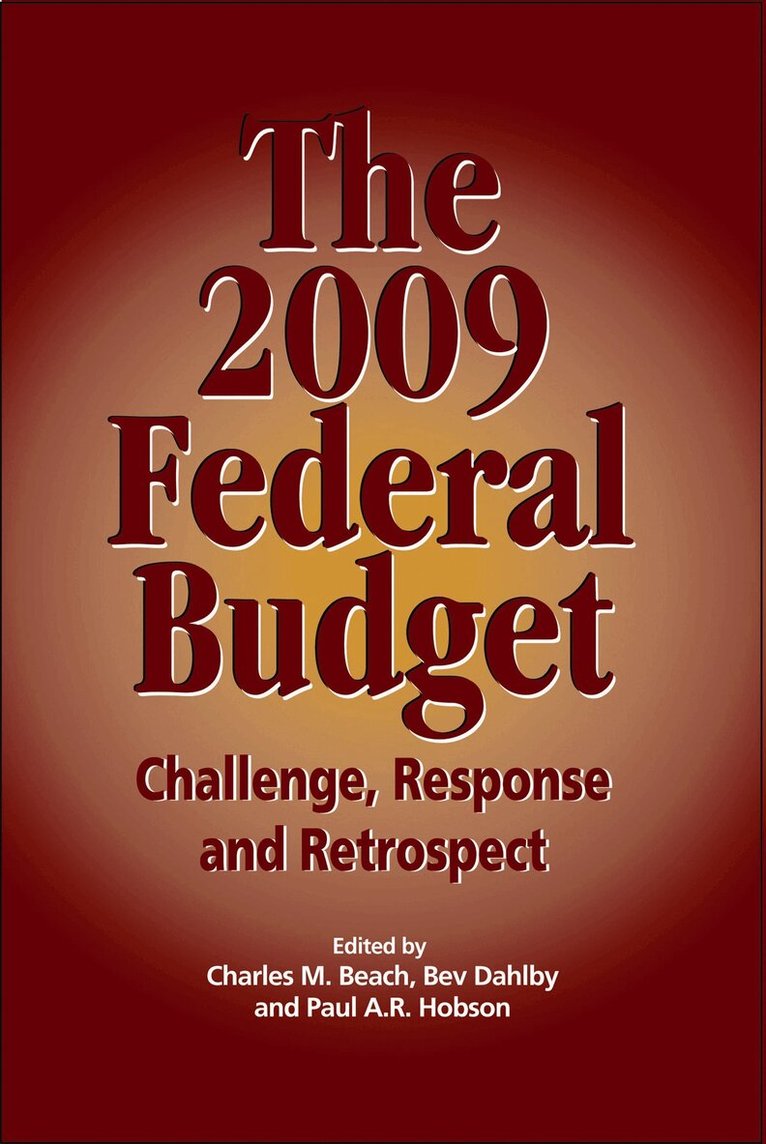 Charles M. Beach, Bev Dahlby, Paul A.R. Hobson - 2009 Federal Budget, Häftad. Tillgänglighet: Tillfälligt slut