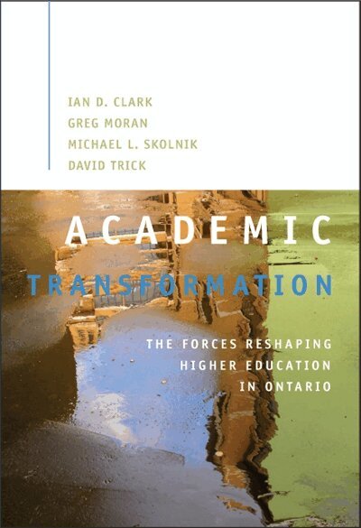 Ian D. Clark, Greg Moran, Michael Skolnik - Academic Transformation, Häftad. Tillgänglighet: Tillfälligt slut