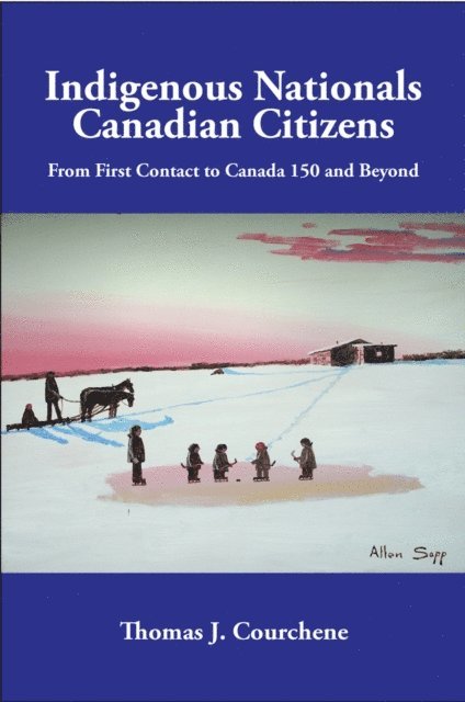 Thomas J. Courchene - Indigenous Nationals, Canadian Citizens, E-bok