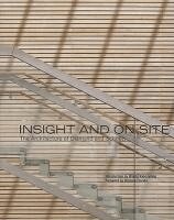 A. J. Diamond, Donald Schmitt - Insight and on Site: The Architecture of Diamond and Schmitt, Inbunden. Tillgänglighet: Tillfälligt slut