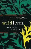 Monique Proulx - Wildlives, Häftad. Tillgänglighet: Tillfälligt slut