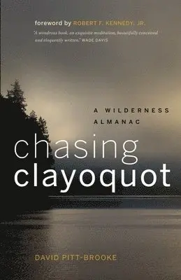 David Pitt-Brooke - Chasing Clayoquot, Häftad. Tillgänglighet: Lägg i varukorg