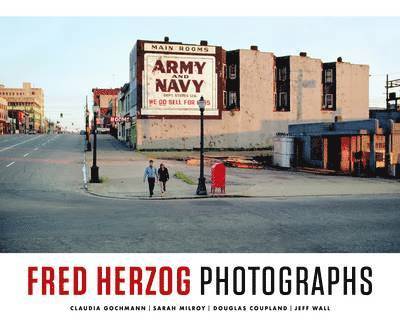 Fred Herzog - Fred Herzog, Inbunden