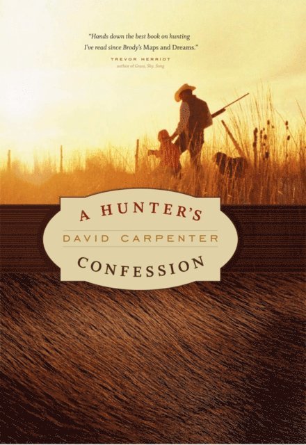 David Carpenter - Hunter's Confession, E-bok