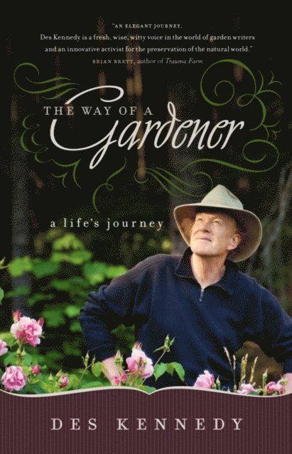 Des Kennedy - Way of a Gardener, E-bok