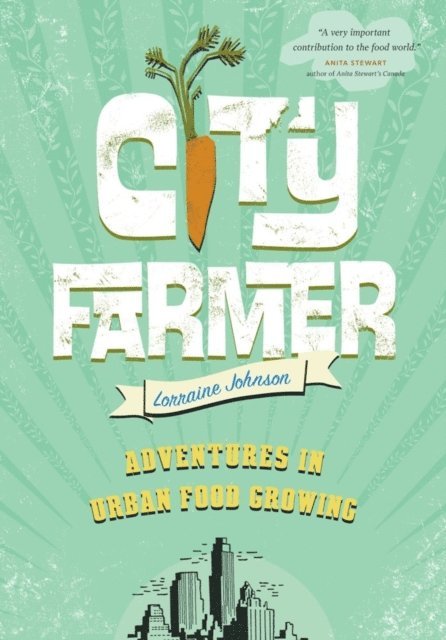 Lorraine Johnson - City Farmer, E-bok