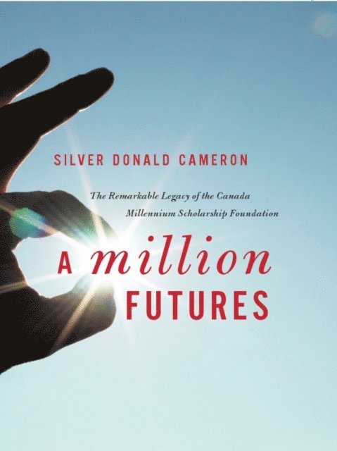 Silver Donald Cameron - Million Futures, E-bok