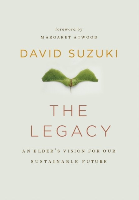 David Suzuki - Legacy, E-bok