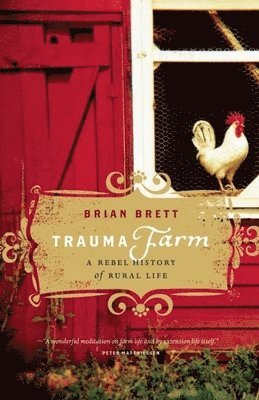 Brian Brett - Trauma Farm, Häftad