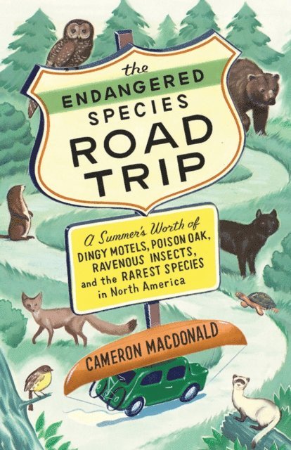 Cameron MacDonald - Endangered Species Road Trip, E-bok
