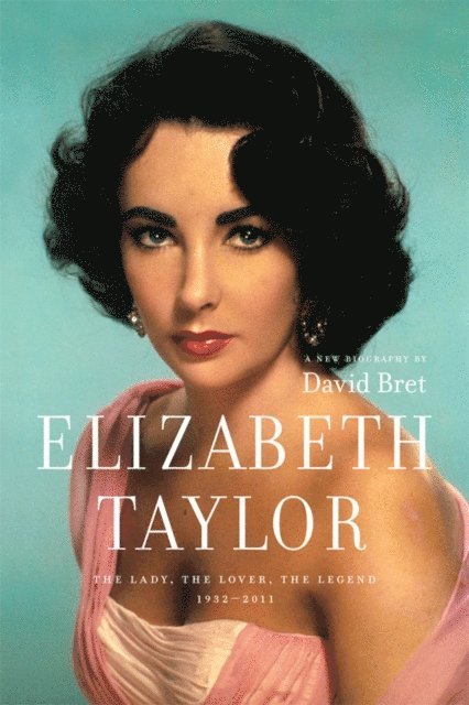 David Bret - Elizabeth Taylor, E-bok