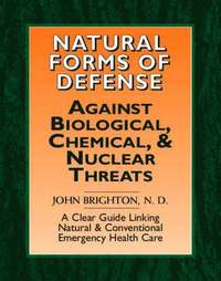 Natural Forms of Defense against Biological, Chemical and Nuclear Threats