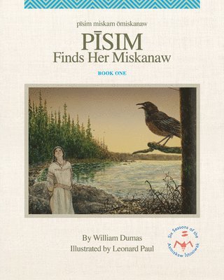William Dumas - Pisim Finds Her Miskanaw, Inbunden. Tillgänglighet: Tillfälligt slut