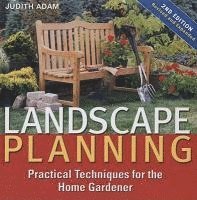 Judith Adam - Landscape Planning: Practical Techniques for the Home Gardener, Inbunden