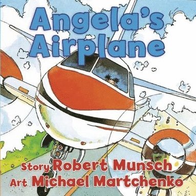 Angela's Airplane av Robert Munsch