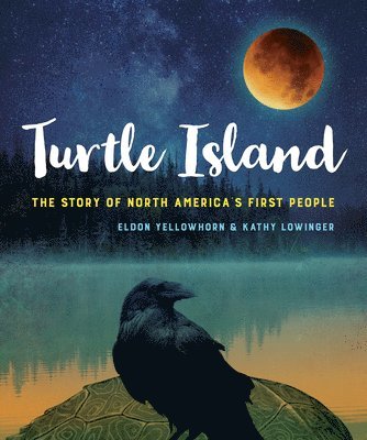 Eldon Yellowhorn, Kathy Lowinger - Turtle Island, Häftad