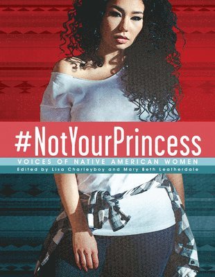 Mary Beth Leatherdale - #NotYourPrincess, Häftad