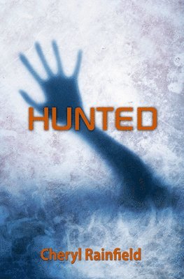 Cheryl Rainfield - Hunted, Häftad
