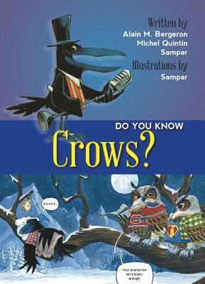 Alain M. Bergeron, Michel Quintin - Do You Know Crows?, Häftad