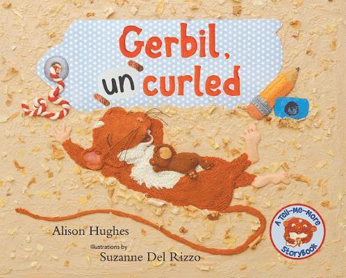 Alison Hughes - Gerbil, Uncurled, Inbunden