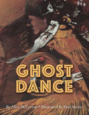 Alice McLerran - The Ghost Dance, Häftad
