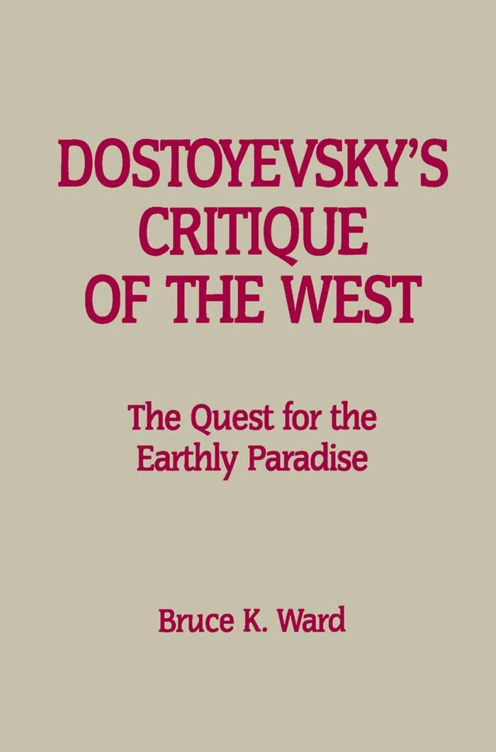 Bruce K. Ward - Dostoyevsky's Critique of the West, Häftad. Tillgänglighet: Tillfälligt slut