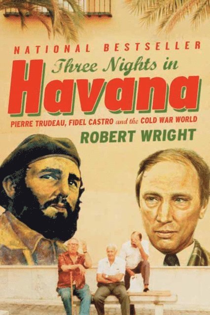 Robert Wright - Three Nights In Havana, E-bok