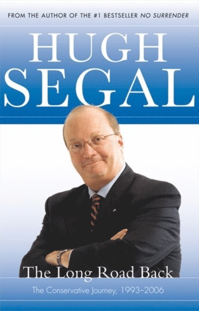 Hugh Segal - Long Road Back, E-bok