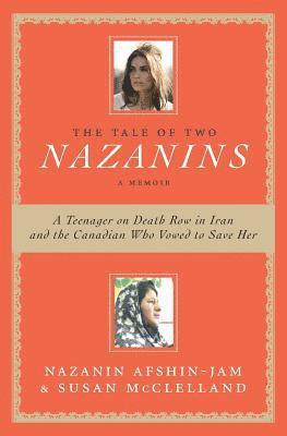 Nazanin Afshin-Jam - Tale of Two Nazanins, Häftad