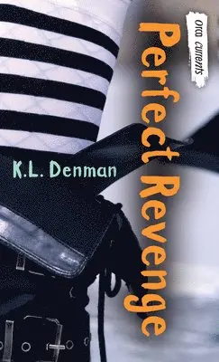 K.L. Denman - Perfect Revenge, Häftad. Tillgänglighet: Lägg i varukorg