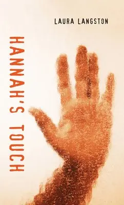 Laura Langston - Hannah's Touch, Häftad. Tillgänglighet: Lägg i varukorg