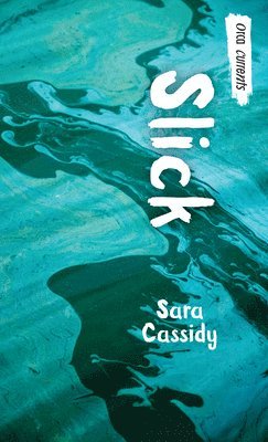 Sara Cassidy - Slick, Häftad. Tillgänglighet: Lägg i varukorg