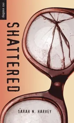 Sarah N. Harvey - Shattered, Häftad. Tillgänglighet: Lägg i varukorg